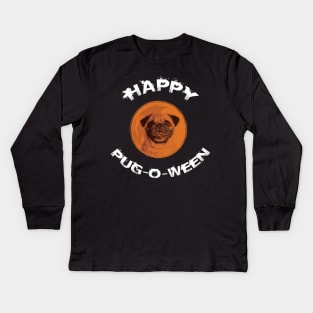 Happy Pug-O-Ween Halloween Pug Design for Pug Lovers Kids Long Sleeve T-Shirt